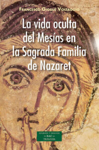 la-vida-oculta-del-mesias-en-la-sagrada-familia-de-nazaret